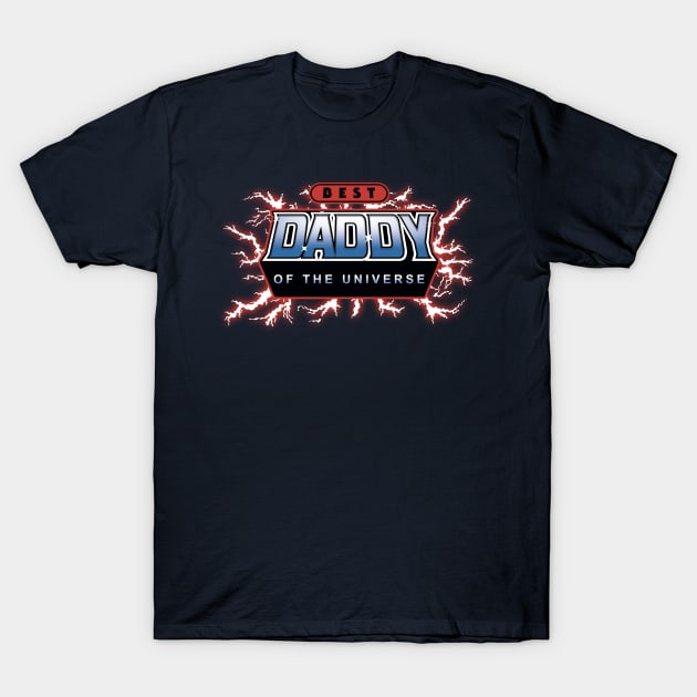 Best Daddy of the Universe T-Shirt by Olipop